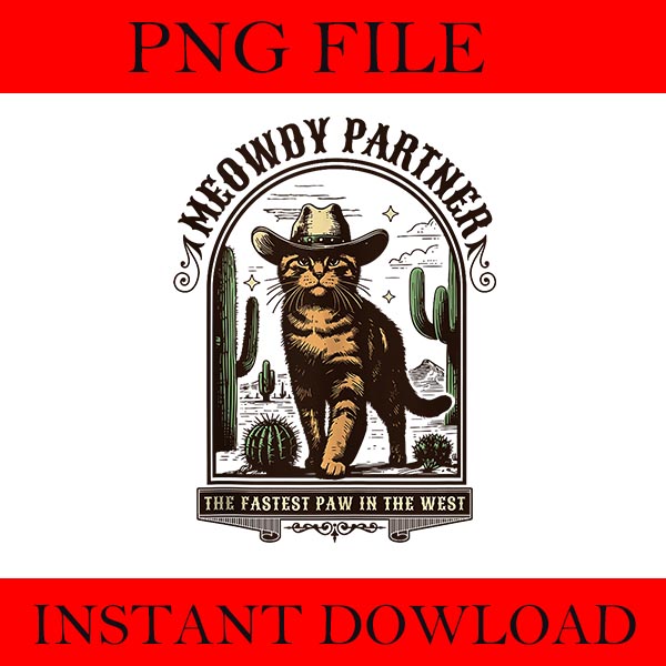 Bundle Meowdy Partner Cowboy Cat Vintage PNG, Meowdy Partner Cat PNG