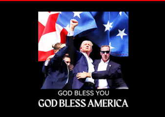 Donald Trump 2024 God Bless You PNG, God Bless America PNG t shirt vector illustration