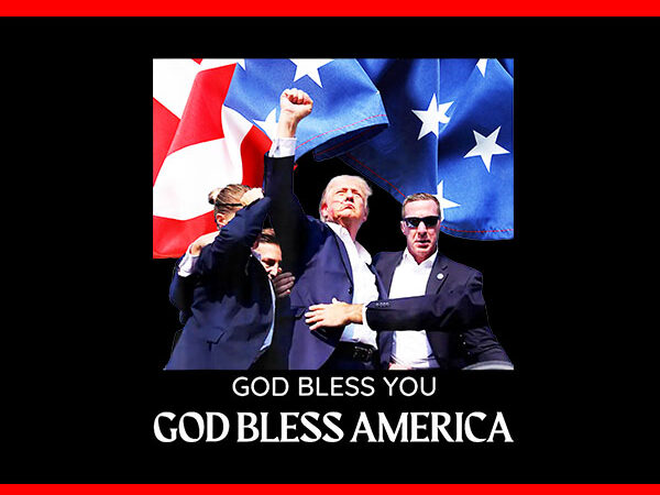 Donald trump 2024 god bless you png, god bless america png t shirt vector illustration