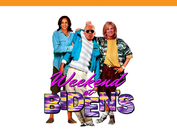 Weekend at bidens png, funny joe biden president png t shirt design for sale