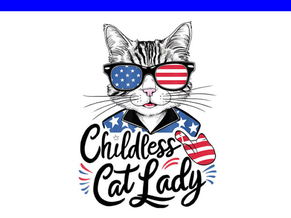 Childless cat lady png, kamala harris 2024 png t shirt vector file