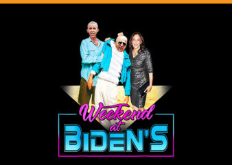 Weekend at Bidens PNG, Funny Joe Biden President PNG t shirt design for sale