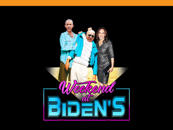 Weekend at bidens png, funny joe biden president png t shirt design for sale