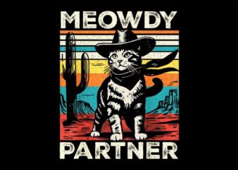 Meowdy Partner Cowboy Cat Vintage PNG, Meowdy Partner Cat PNG