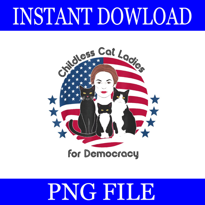 Bundle Kamala Harris PNG, Childless Cat Lady PNG, Childless Cat Ladies Vote PNG