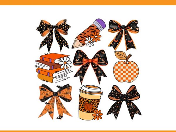 Coquette bows pencil books coffee teacher halloween spooky png, coquette bow trick or teach spooky teacher ghost halloween png t shirt vector file