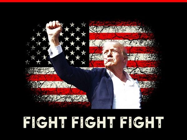 Trump fight fight fight png, trump shot png t shirt designs for sale