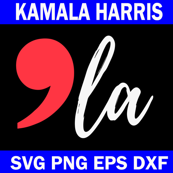 Comma La Kamala Harris 2024 SVG, Comma La SVG, Kamala Harris SVG