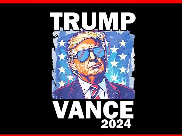 Trump vance 2024 png, trump vance png, trump flag png t shirt designs for sale