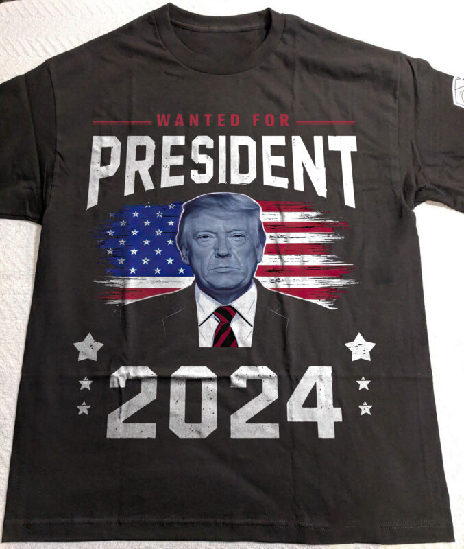 Donald Trump Fight Fist 2024 Wanted For President 2024 T-Shirt PNG FILE v3