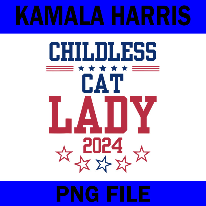 Childless Cat Lady 2024 SVG, Kamala Harris 2024 SVG