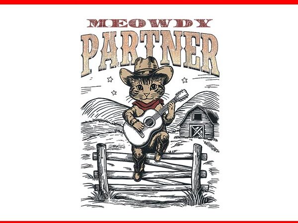 Meowdy partner cowboy cat png t shirt designs for sale