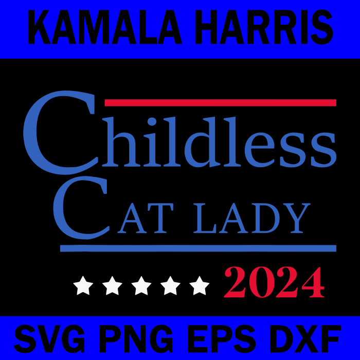 Childless Cat Lady 2024 SVG, Ladies is Voting Kamala SVG