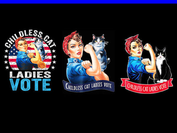 Childless cat ladies vote png, kamala harris 2024 png t shirt vector file