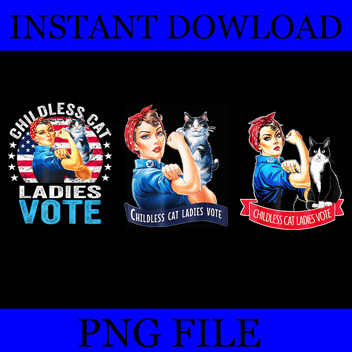 Bundle Kamala Harris PNG, Childless Cat Lady PNG, Childless Cat Ladies Vote PNG