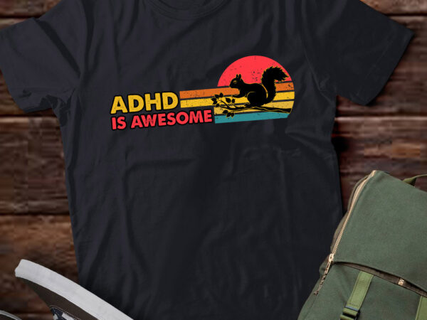 Vintage adhd is awesome squirrel funny squirrel gift lts-d t shirt vector art