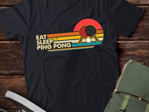 Vintage eat sleep ping pong retro table tennis lover gifts lts-d t shirt vector art