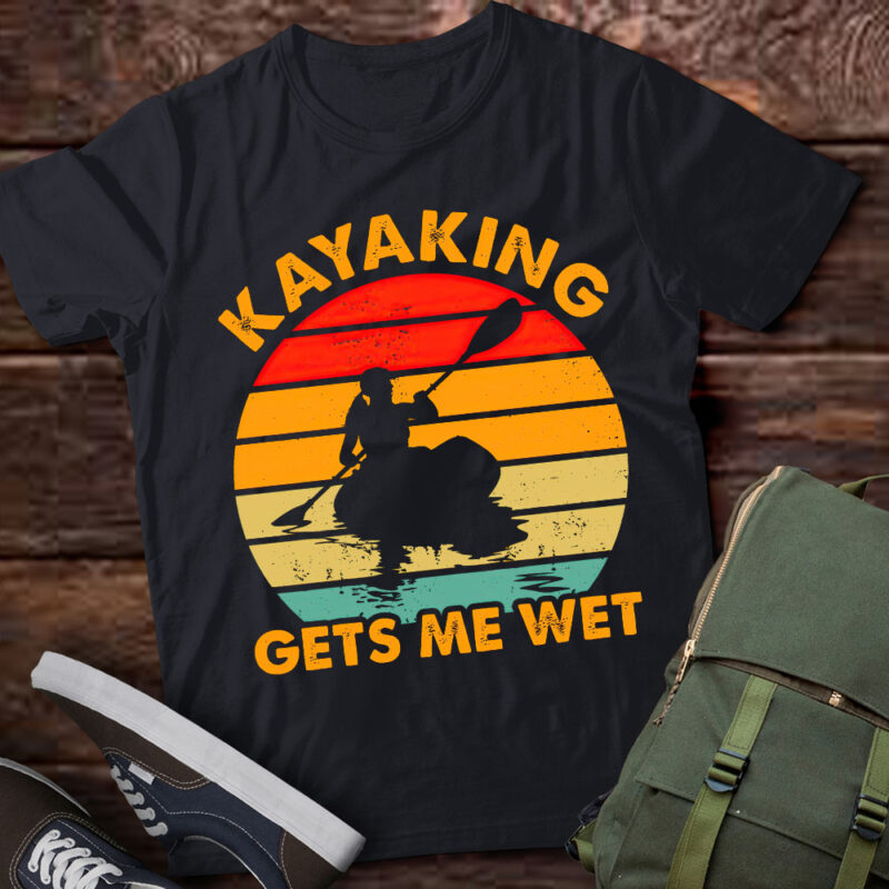 Vintage Funny Kayaking Gets Me Wet Retro Kayaker Gift lts-d