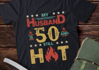 Vintage My Husband Is 50 And Still Hot 50th Birthday Gift lts-d