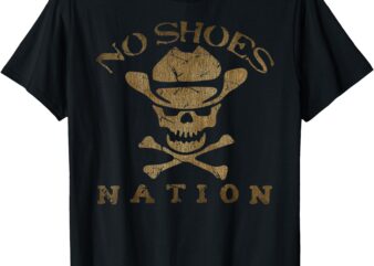 Vintage No Shoes No Nation Funny Sayings Shoes T-Shirt