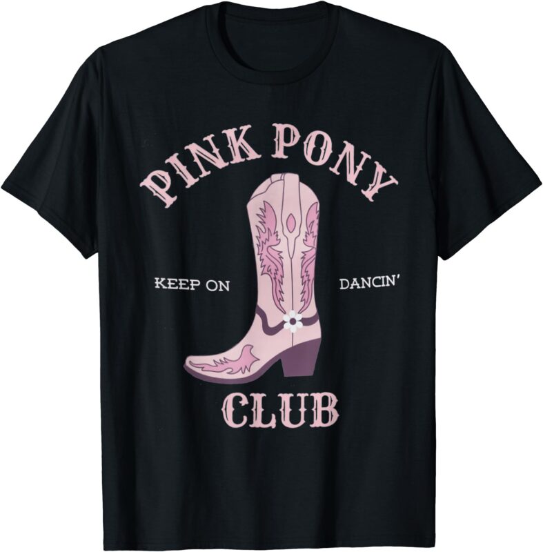 Vintage Pink Cowgirl Boots Pony Girls Club Keep On Dancing T-Shirt