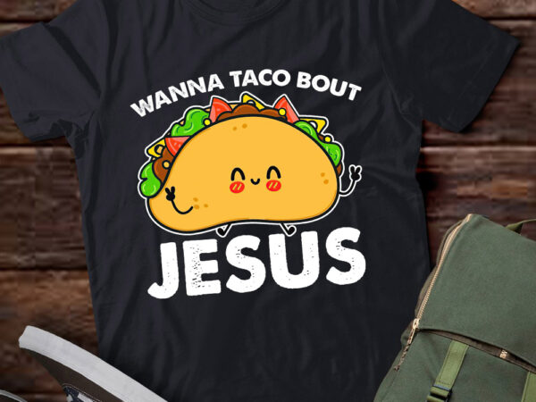 Vintage wanna taco bout jesus funny christian gift lts-d t shirt vector art