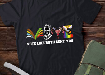 Vote like ruth sent you shirt uterus feminist lgbt rights lts-d