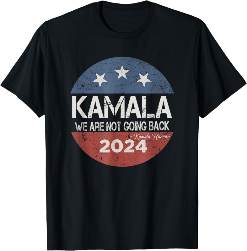 We are Not Going Back 2024 T-Shirt (2)