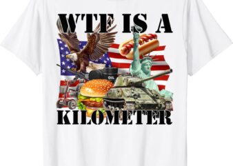 What Is A Kilometer T-Shirt