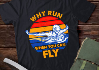 Why Run When You Can Fly Funny Swimming The Butterfly Gift lts-d