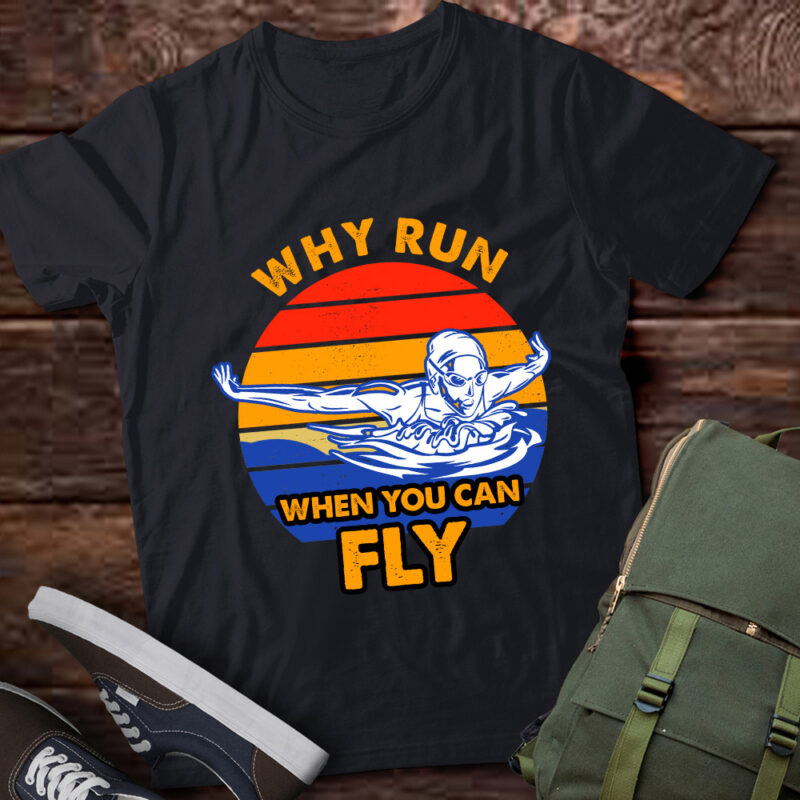 Why Run When You Can Fly Funny Swimming The Butterfly Gift lts-d