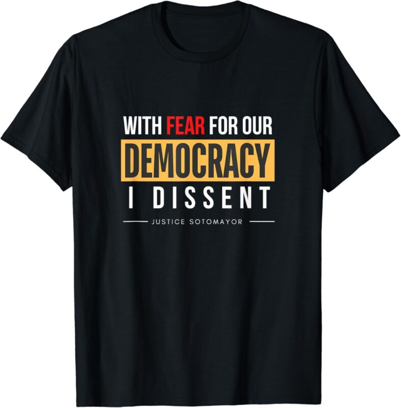 With Fear for Our Democracy T-Shirt