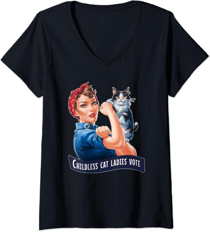 Womens CHILDLESS CAT LADIES VOTE ROSIE THE RIVETER V-Neck T-Shirt