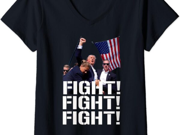 Womens trump fight fight fight, trump defiant, trump shot fist pump v-neck t-shirt