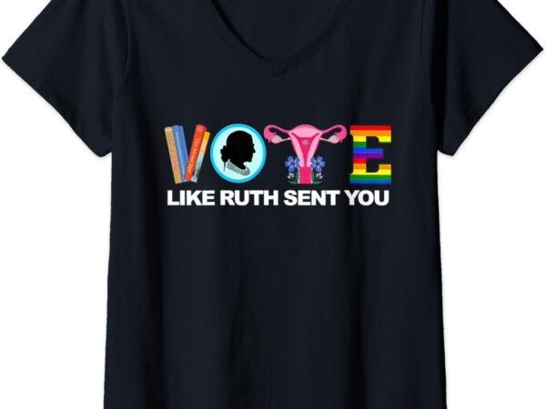 Womens vote like ruth sent you shirt uterus feminist lgbt v-neck t-shirt