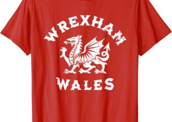 Wrexham Wales Welsh Dragon Flag Vintage T-Shirt