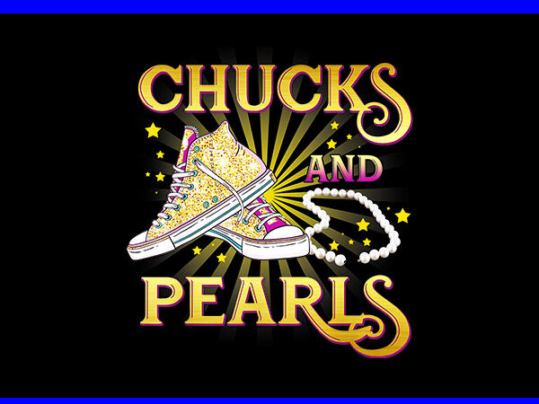 Chucks and pearls png, kamala harris sneakers png t shirt vector file