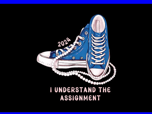 I understand the assignment kamala harris png t shirt design for sale