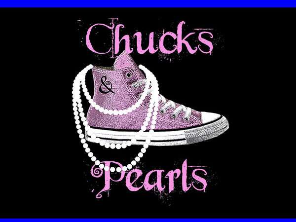 Chucks and pearls png, kamala harris sneakers png t shirt vector file