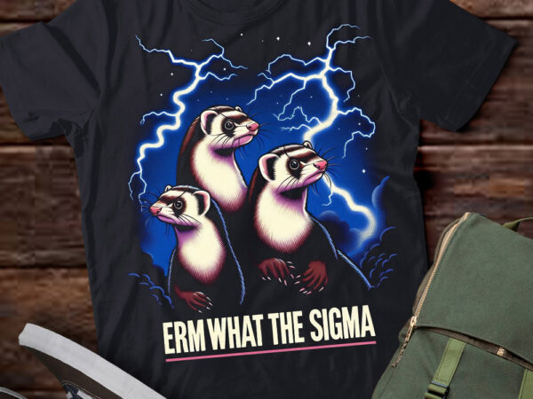 Lt-p2.1 funny erm the sigma ironic meme quote ferrets t shirt vector graphic