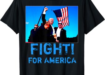 fight for america fight for trump t shirt graphic design