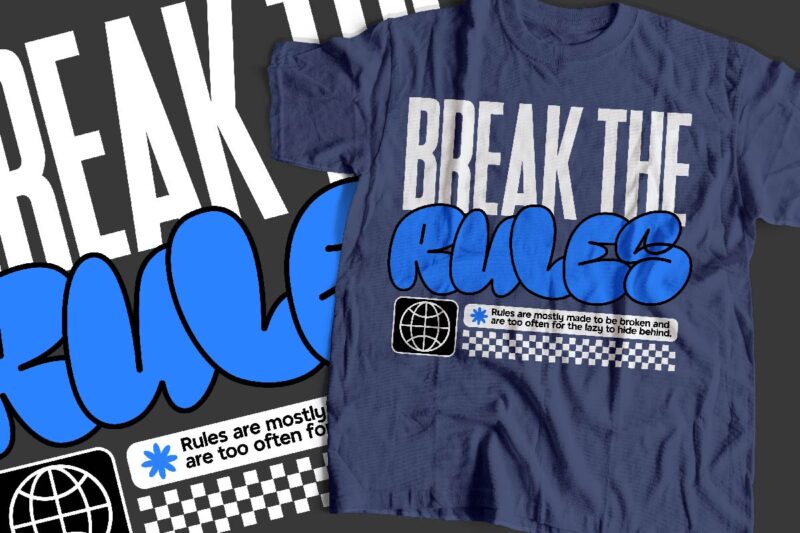 break the rules typography t-shirt apparel design