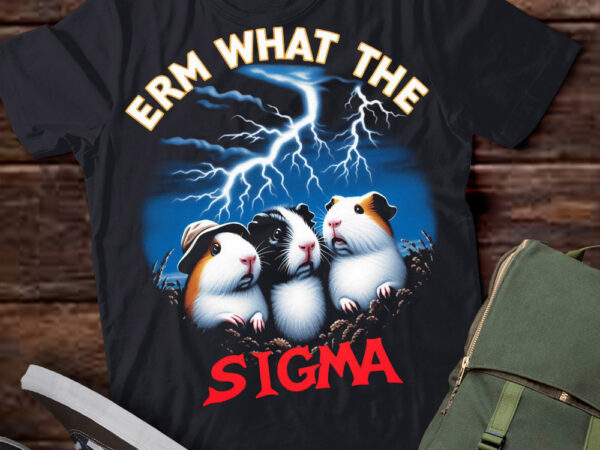 Lt-p2.1 funny erm the sigma ironic meme quote guinea pig t shirt vector graphic