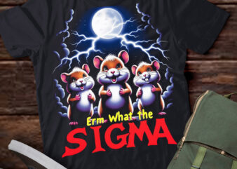 LT-P2.1 Funny Erm The Sigma Ironic Meme Quote hamster