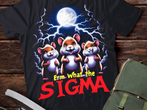 Lt-p2.1 funny erm the sigma ironic meme quote hamster t shirt vector graphic