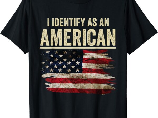 I identify as an american flag 4th july independence day t-shirt