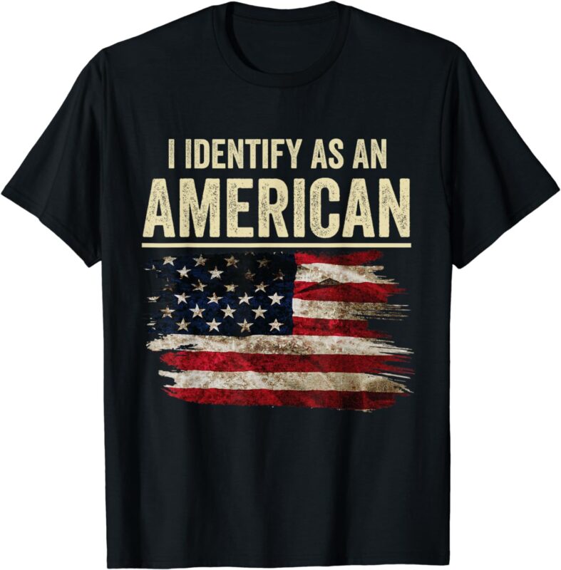 i Identify As An American Flag 4th July Independence Day T-Shirt