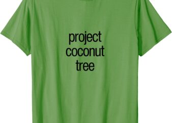 project coconut tree T-Shirt (2)