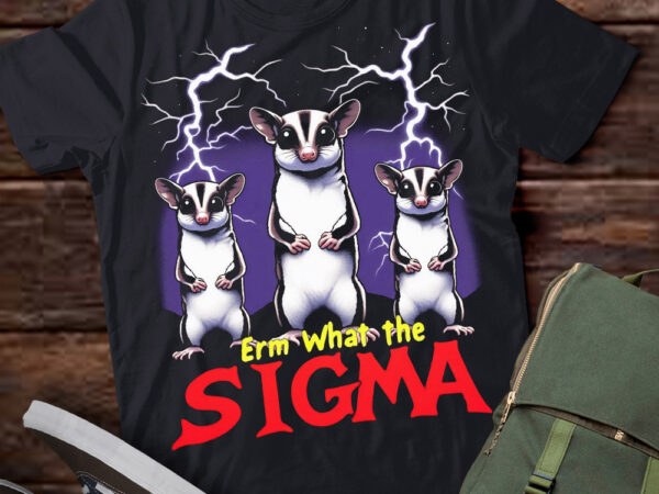 Lt-p2.1 funny erm the sigma ironic meme quote sugar gliders t shirt vector graphic