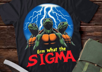LT-P2.1 Funny Erm The Sigma Ironic Meme Quote turtle